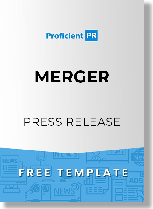 Merger Press Release Template [Sample, Example + Free Download]